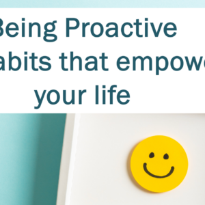 Proactive Habits