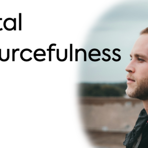 Mental Resourcefulness