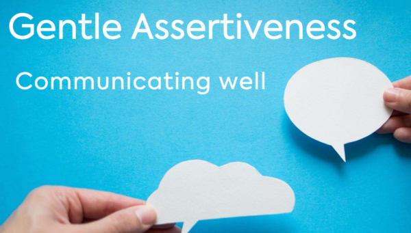 Gentle Assertiveness