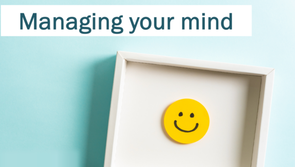 Managing Your Mind