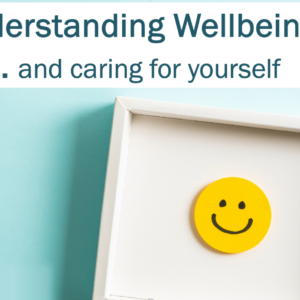 Understanding Wellbeing